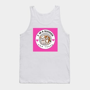 I´m a sucker for dogs! Tank Top